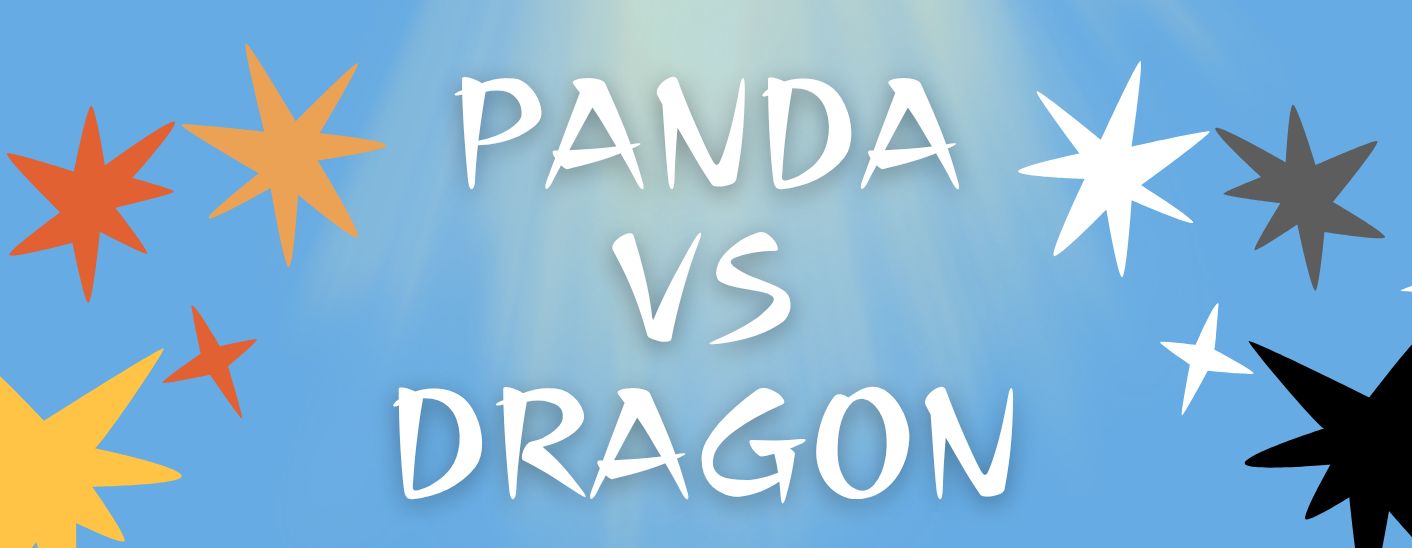 PANDA vs DRAGON